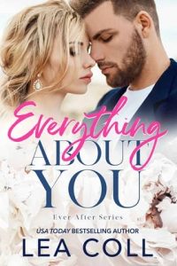 everything about you, lea coll
