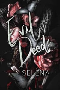 evil deeds, selena