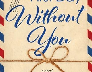 first day without you melissa hill