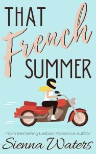french summer, sienna waters