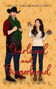 garland gingerbread, lyra blake