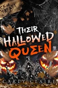 hallowed queen, carly claire