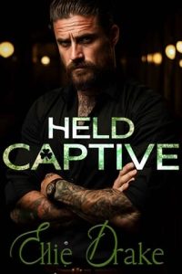 held captive, ellie drake
