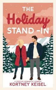 holiday stand in, kortney keisel
