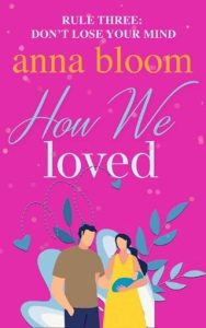how we loved, anna bloom