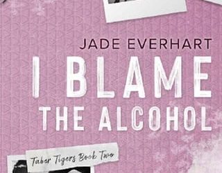 i blame alcohol jade everhart