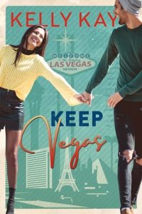 keep vegas, kelly kay