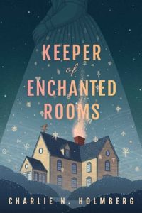keeper enchanted, charlie n holmberg