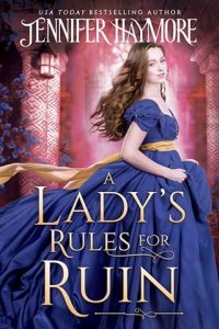 lady's rules for ruin, jennifer haymore