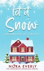let it snow, nora everly