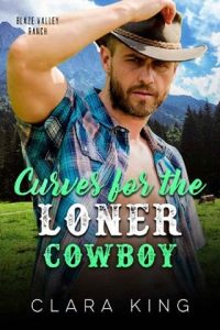 loner cowboy, clara king