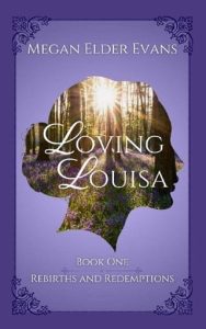 loving louisa, megan elder evans