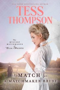 match matchmaker bride, tess thompson