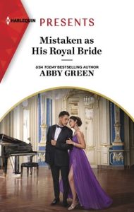 mistaken royal bride, abby green