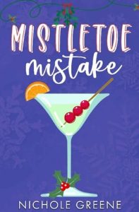 mistletoe mistake, nichole greene