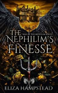 nephilim's finesse, eliza hampstead