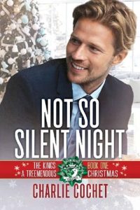 not so silent night, charlie cochet