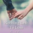 nothing left to lose maria patrick