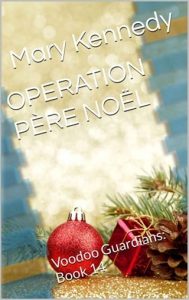 operation pere noel, mary kennedy