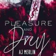 pleasure prey aj merlin