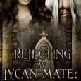 rejecting lycan mate tessa lilly