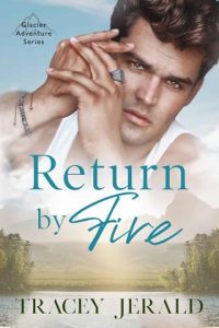 return by fire, tracey jerald
