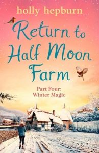 return half moon, holly hepburn