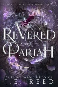 revered and pariah, je reed