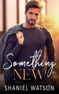 something new, shaniel watson