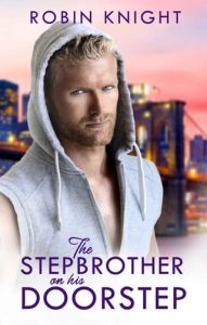 stepbrother doorstep, robin knight