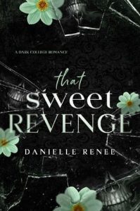 sweet revenge, danielle stewart