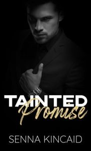 tainted promise, senna kincaid