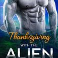 thanksgiving alien alina riley