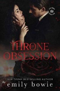 throne obsession, emily bowie