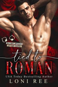 tied to roman, Loni ree