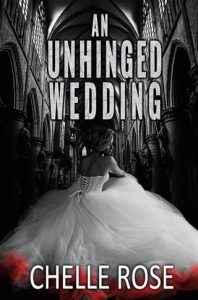 unhinged wedding, chelle rose