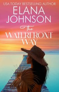 waterfront way, elana johnson