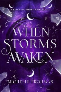 when storms awaken, michelle frohman