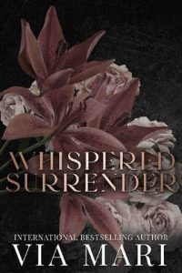 whispered surrender, via mari