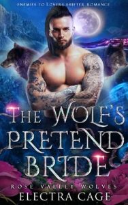 wolf's pretend bride, electra cage