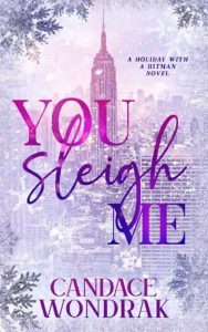 you sleigh me, candace wondrak