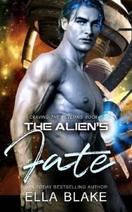 alien's fate, ella blake