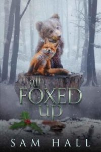 all foxed up, sam hall