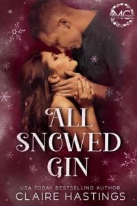 all snowed gin, claire hastings