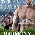 bearheart destiny harmony raines
