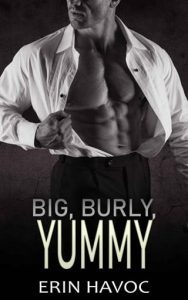 big burly yummy, erin havoc