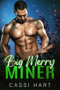 big merry miner, cassi hart