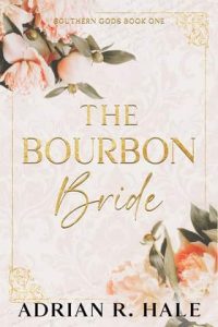 bourbon bride, adrian r hale