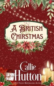 british christmas, callie hutton