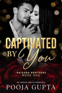 captivated by you, pooja gupta